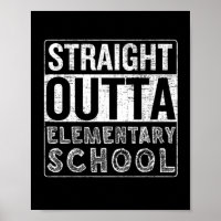 Straight Outta Elementary School Funny Class Gradu
