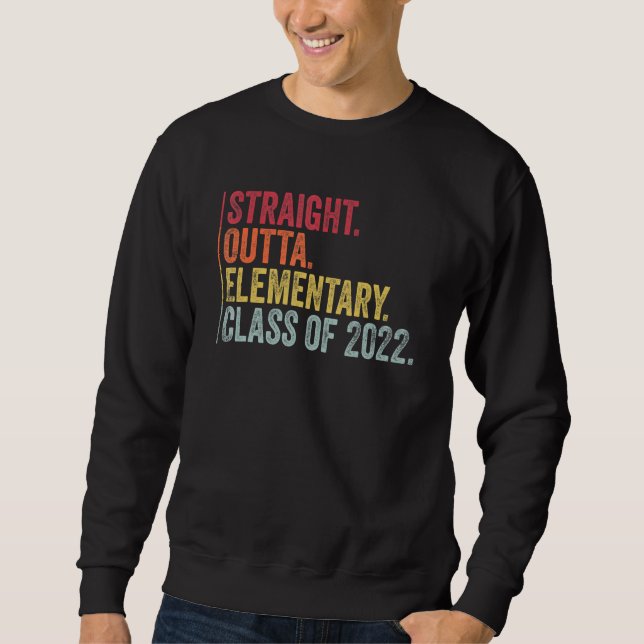 Straight Outta Elementary School Retro Graduation  Sweatshirt (Front)