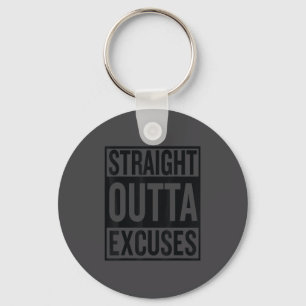 Straight Outta Excuses Block Style Better Self Mot Key Ring