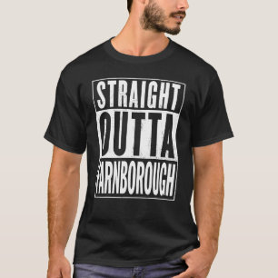 Straight Outta Farnborough Graphic A1 T-Shirt