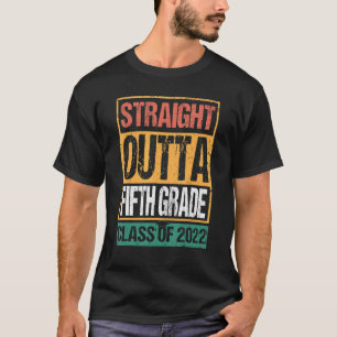 Straight Outta Fifth Grade Graduation 2022 Class 5 T-Shirt