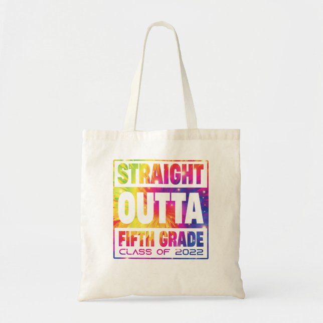 Straight Outta Fifth Grade Graduation 2022 Class 5 Tote Bag (Front)