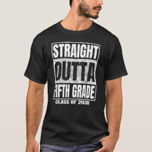Straight Outta Fifth Grade Graduation Class 2030 5 T-Shirt