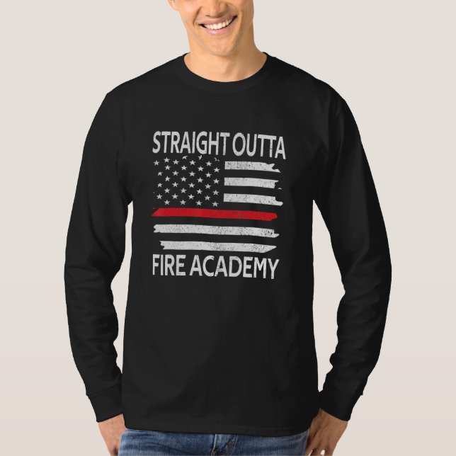 Straight Outta Fire Academy Red Line Firefighter G T-Shirt (Front)