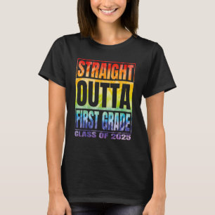 Straight Outta First Grade Class 2025 Graduation 1 T-Shirt