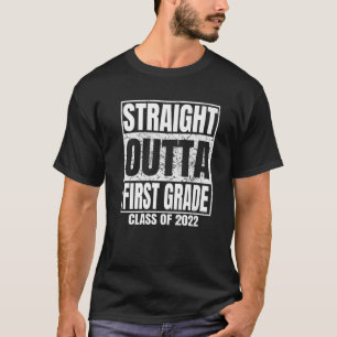 Straight Outta First Grade Graduation 2022 Class 1 T-Shirt