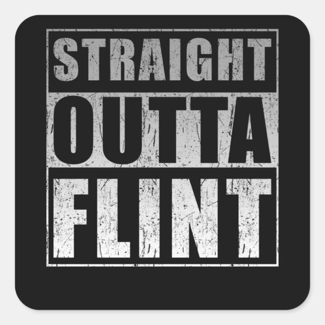 Straight Outta Flint Square Sticker (Front)