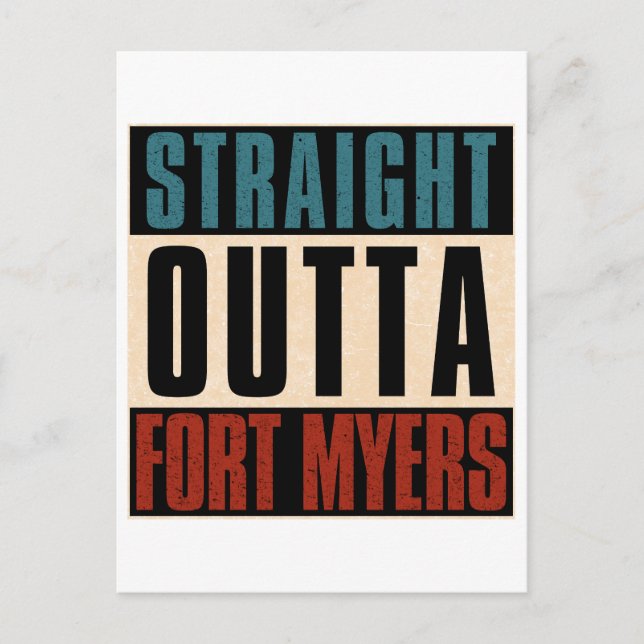 Straight Outta Fort Myers Florida FL Postcard (Front)