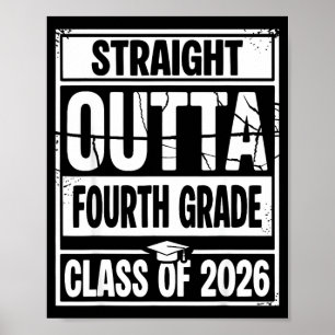 Straight outta fourth grade graduation class of poster