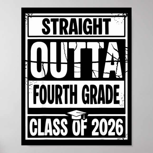 Straight outta fourth grade graduation class of poster (Front)