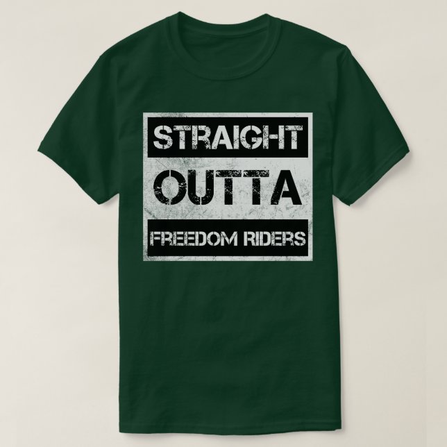 Straight Outta Freedom Riders National Monument Vi T-Shirt (Design Front)