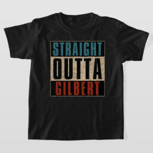 Straight Outta Gilbert Arizona AZ T-Shirt