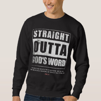 Straight Outta Gods Word John 3 16 Jesus Christian Sweatshirt