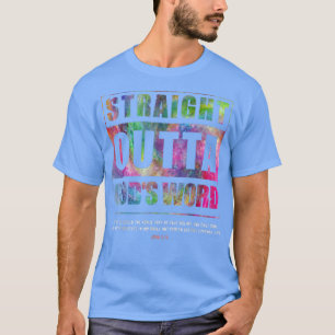 Straight Outta Gods Word John 3 16 Jesus Christian T-Shirt