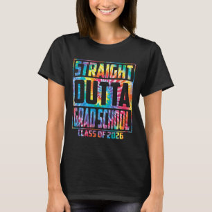 Straight Outta Grad School Funny Graduation 2026 G T-Shirt