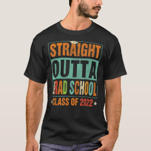 Straight Outta Grad School Of 2022 Preschool Gradu T-Shirt