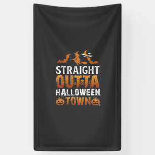 Straight Outta Halloween Town Witch Moon Bats Pump Banner