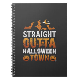 Straight Outta Halloween Town Witch Moon Bats Pump Notebook