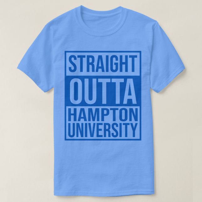 Straight Outta Hampton University T-Shirt (Design Front)