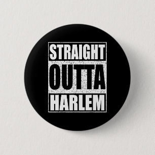 Straight Outta Harlem  6 Cm Round Badge