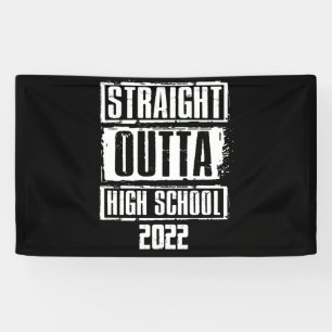 Straight Outta High School 2022 Graduation Banner