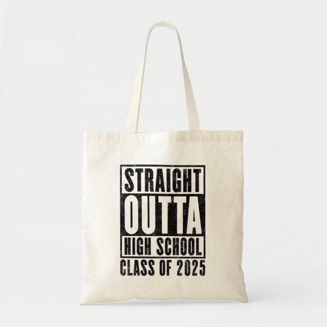 Straight Outta High School 2025 (Distressed) Tote Bag (Front)