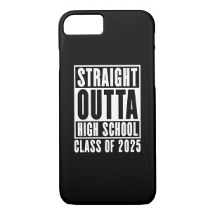 Straight Outta High School Class of 2025 Case-Mate iPhone Case
