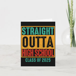 Straight outta high school class of 2025 high card