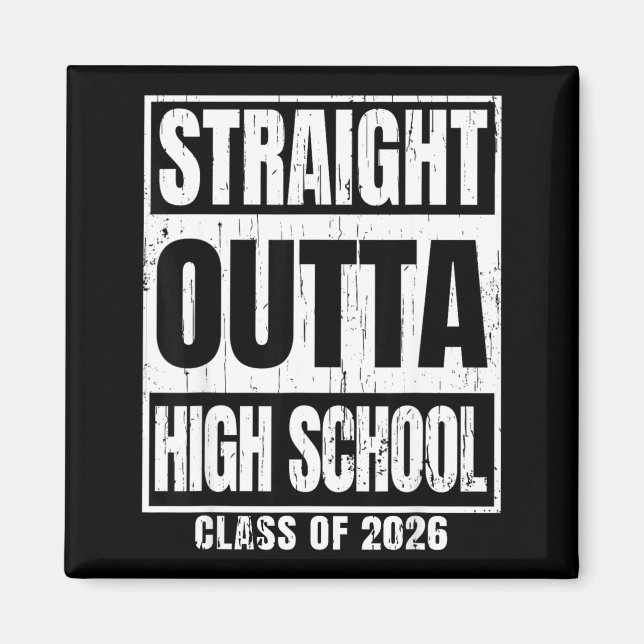 Straight outta high school class of 2026 senior magnet (Front)