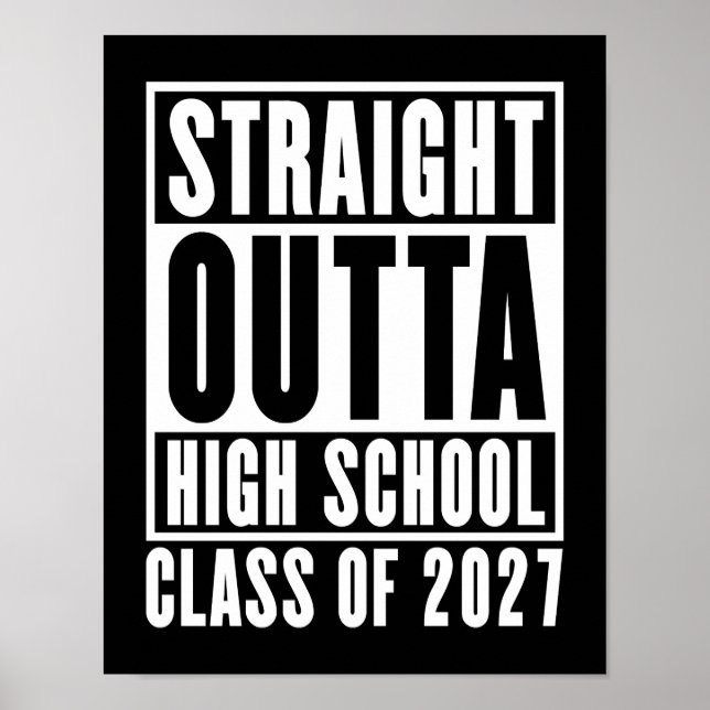 Straight Outta High School Class of 2027 Poster (Front)