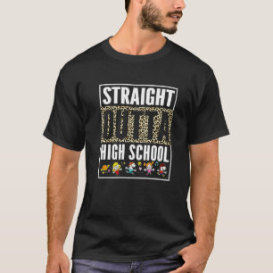 Straight Outta High School Cool Grad Leopard Gradu T-Shirt
