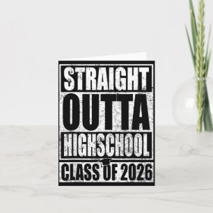 Straight Outta High School Graduation Cl of Card