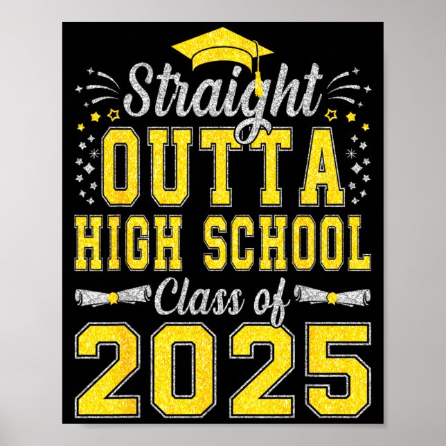 Straight outta high school graduation class of poster (Front)