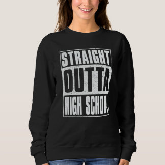 Straight Outta High School Kids Girls Boys Graduat Sweatshirt