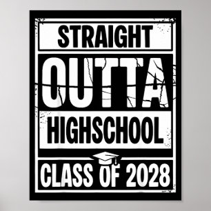Straight outta highschool graduation class of 2028 poster