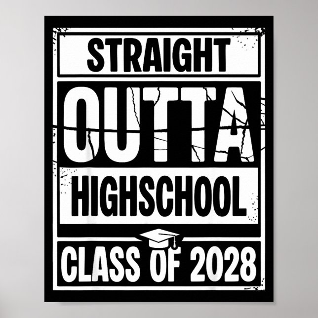 Straight outta highschool graduation class of 2028 poster (Front)