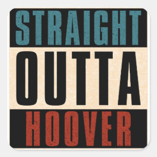 Straight Outta Hoover Alabama AL Square Sticker