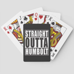 Straight Outta Humbolt California Playing Cards