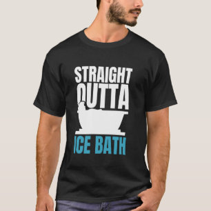 Straight Outta Ice Bath Cold Plunge T-Shirt