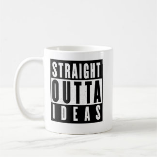 Straight Outta Ideas Mug