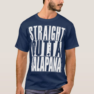 Straight Outta Kalapana Hawaii White Ink by Hawaii T-Shirt