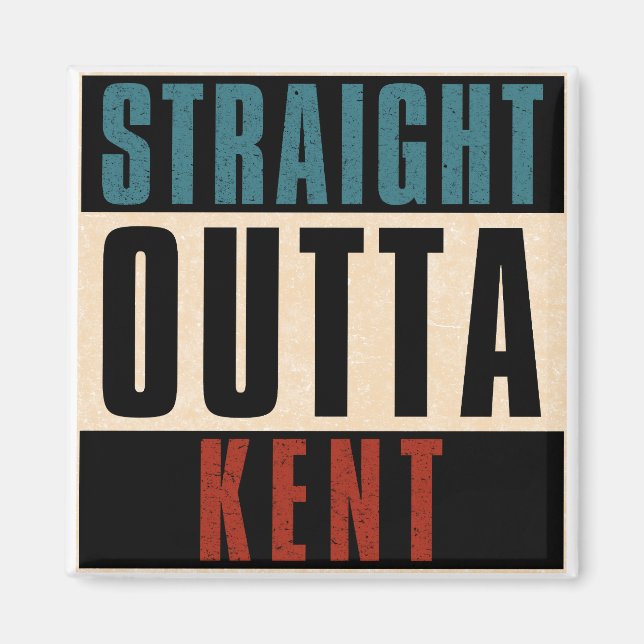 Straight Outta Kent Washington WA Magnet (Front)