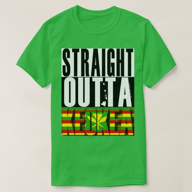 Straight Outta Keokea Hawaii Kanaka Maoli Flag by  T-Shirt (Design Front)