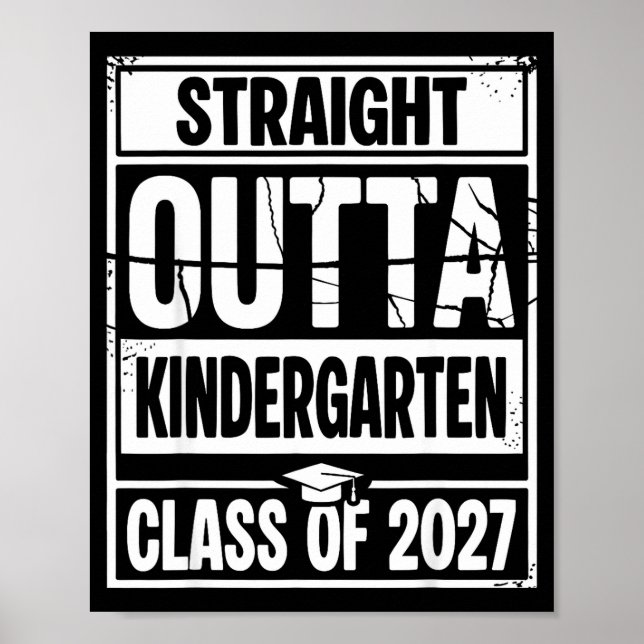 Straight outta kindergarten graduation class of poster (Front)