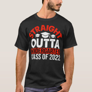 Straight Outta Kindergarten Sign Graduation 2022 T-Shirt