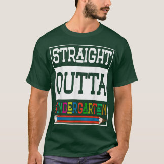 Straight Outta Kindergarten T-Shirt Funny Graduati