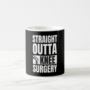 Straight Outta Knee Surgery Coffee Mug