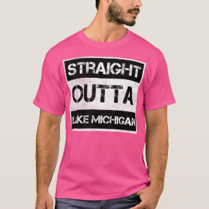 Straight Outta Lake Michigan Vintage Distressed So T-Shirt