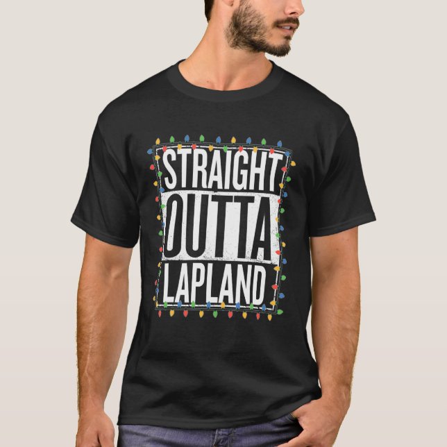 Straight Outta Lapland   Christmas T-Shirt (Front)