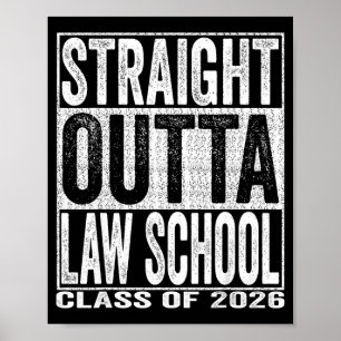 Straight outta law school graduate funny class poster